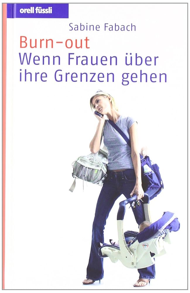 Burn-out: Wenn Frauen über ihre Grenzen gehen cover image