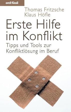 Erste Hilfe im Konflikt: Tipps und Tools zur Konfliktlösung im Beruf cover image
