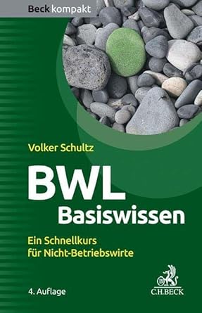 BWL Basiswissen: Ein Schnellkurs für Nicht-Betriebswirte (Beck kompakt) cover image