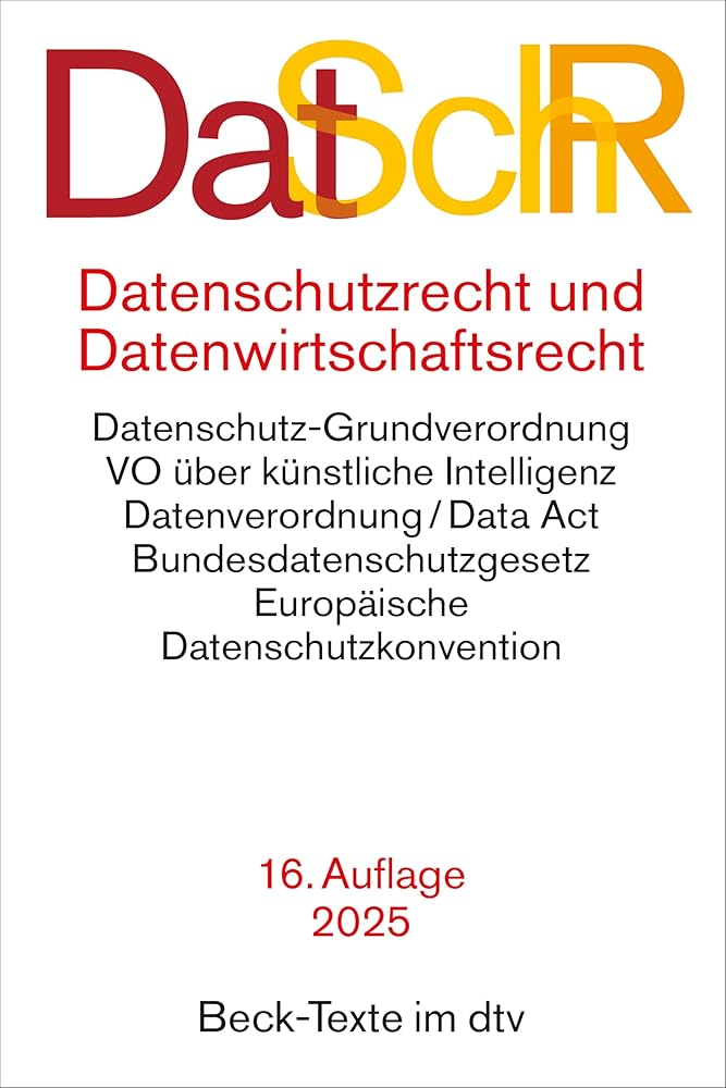 Datenschutzrecht und Datenwirtschaftsrecht: Datenschutz-Grundverordnung, JI-Richtlinie, Bundesdatenschutzgesetz, Verordnung über künstliche Intelligenz, Gesetz über digitale Dienste cover image