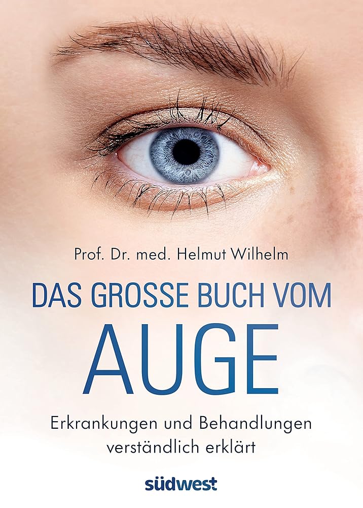 Das große Buch vom Auge: Erkrankungen und Behandlungen verständlich erklärt cover image