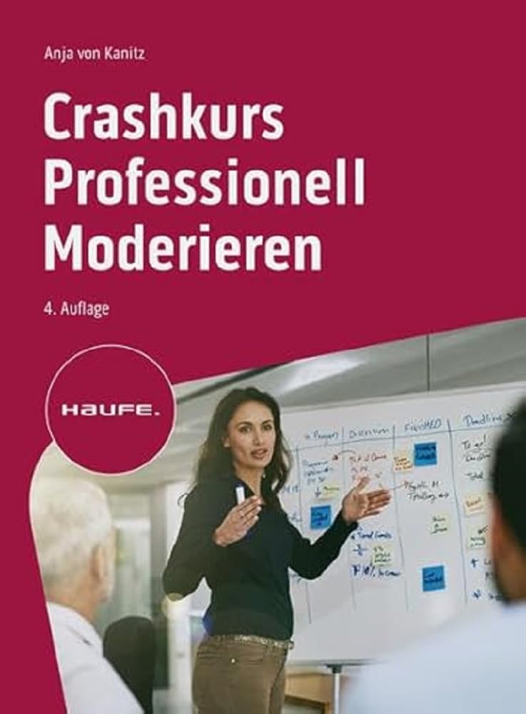 Crashkurs Professionell Moderieren (Haufe Fachbuch) cover image