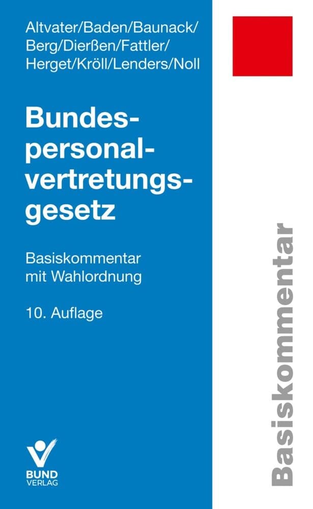 Bundespersonalvertretungsgesetz: Basiskommentar mit Wahlordnung (Arbeitsrecht in der betrieblichen Praxis) cover image
