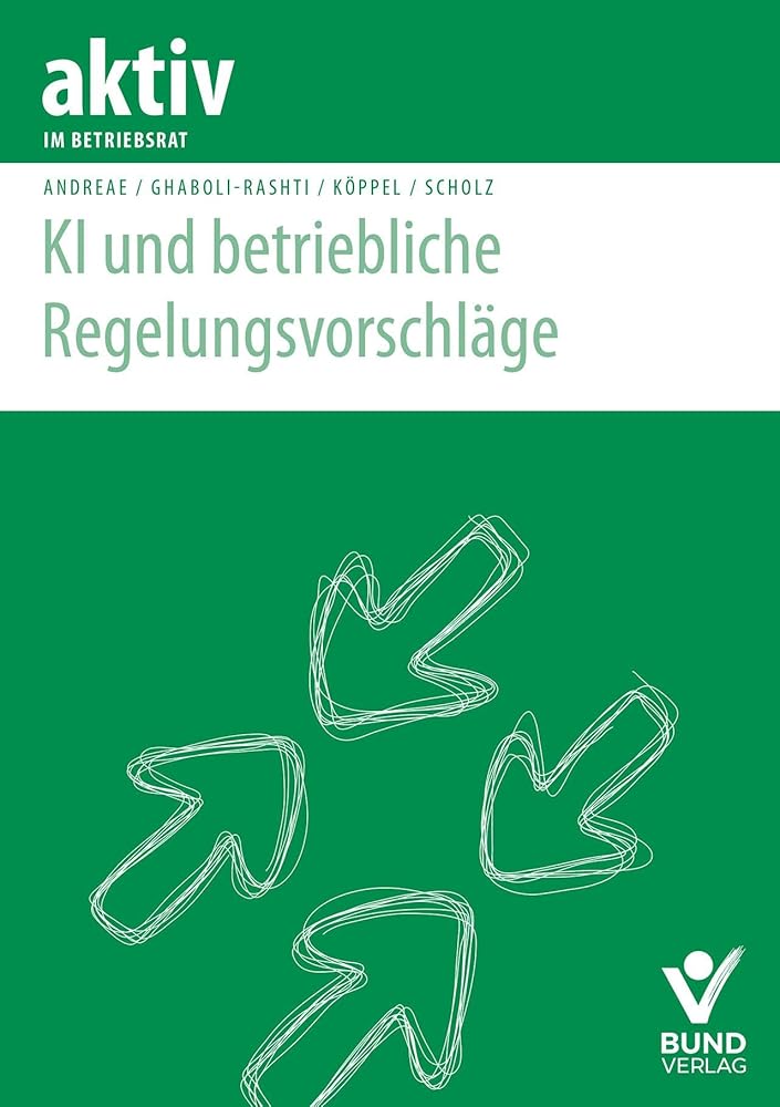 KI und betriebliche Regelungsvorschläge (aktiv im Betriebsrat) cover image