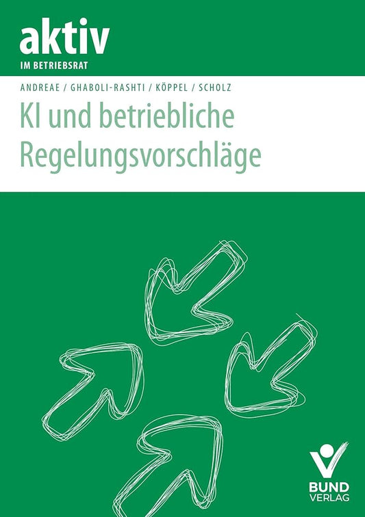 KI und betriebliche Regelungsvorschläge (aktiv im Betriebsrat) cover image