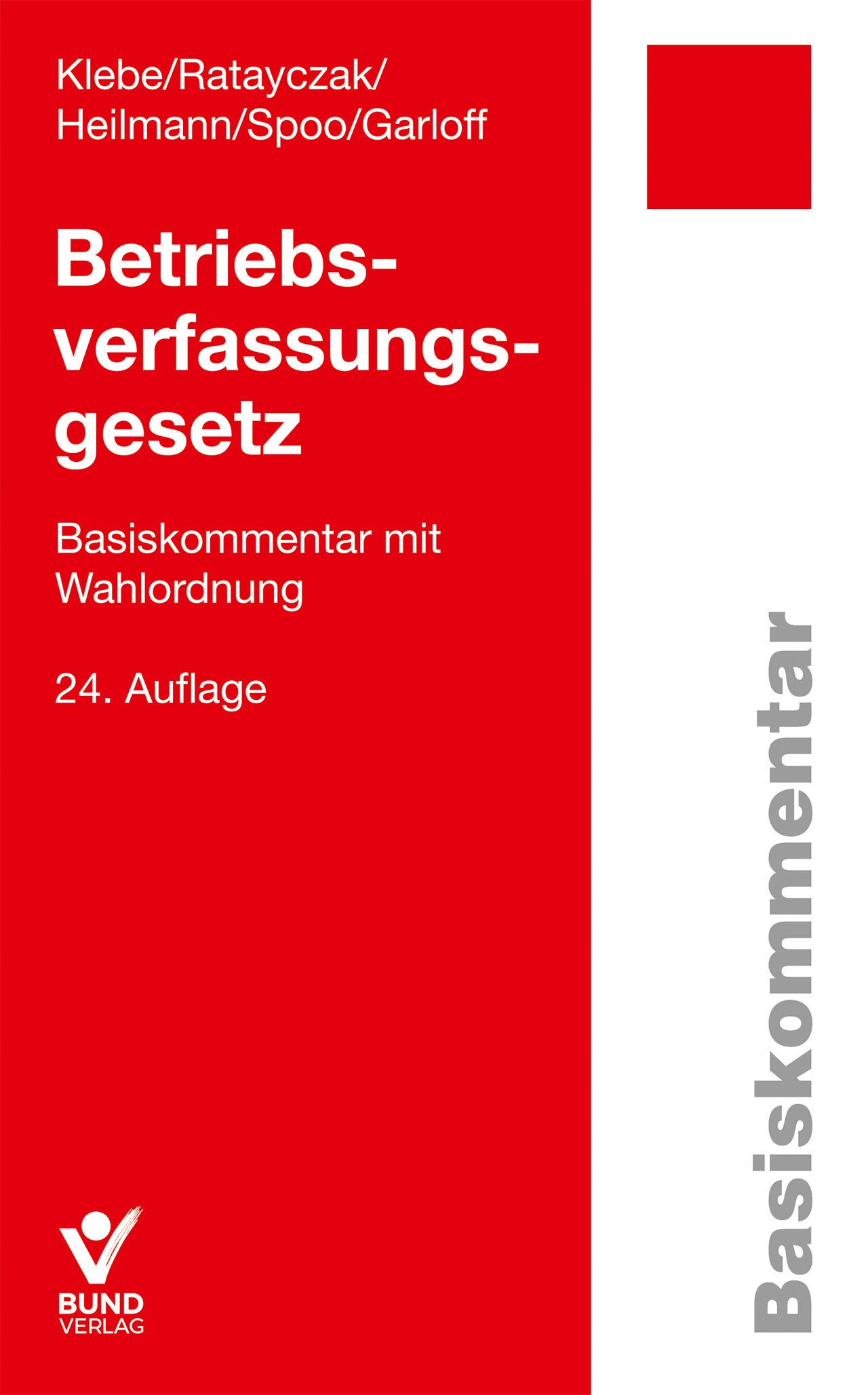 Betriebsverfassungsgesetz (BetrVG): Basiskommentar