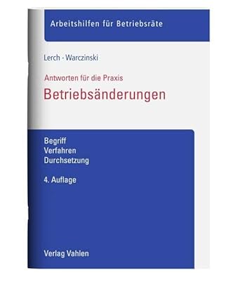 Betriebsänderungen: Begriff, Verfahren, Durchsetzung (Arbeitshilfen für Betriebsräte) cover image