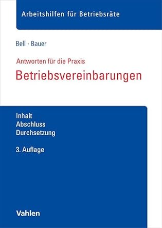 Betriebsvereinbarungen: Inhalt, Abschluss, Durchsetzung (Arbeitshilfen für Betriebsräte) cover image