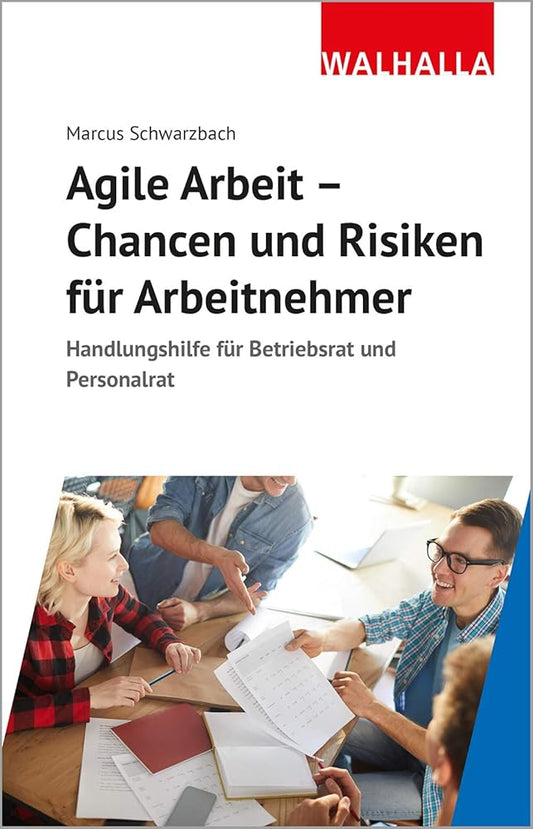 Agile Arbeit - Chancen und Risiken für Arbeitnehmer: Handlungshilfe für Betriebsrat und Personalrat cover image