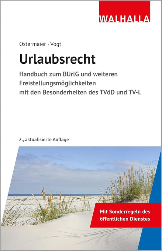 Urlaubsrecht: Handbuch zum BUrlG und weiteren Freistellungsmöglichkeiten mit den Besonderheiten des TVöD und TV-L cover image