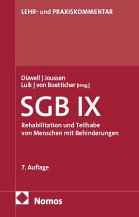 Sozialgesetzbuch IX: SGB IX: Rehabilitation und Teilhabe von Menschen mit Behinderungen. SGB IX | BTHG | SchwbVWO | BGG (Dau/Düwell, SGB IX) cover image