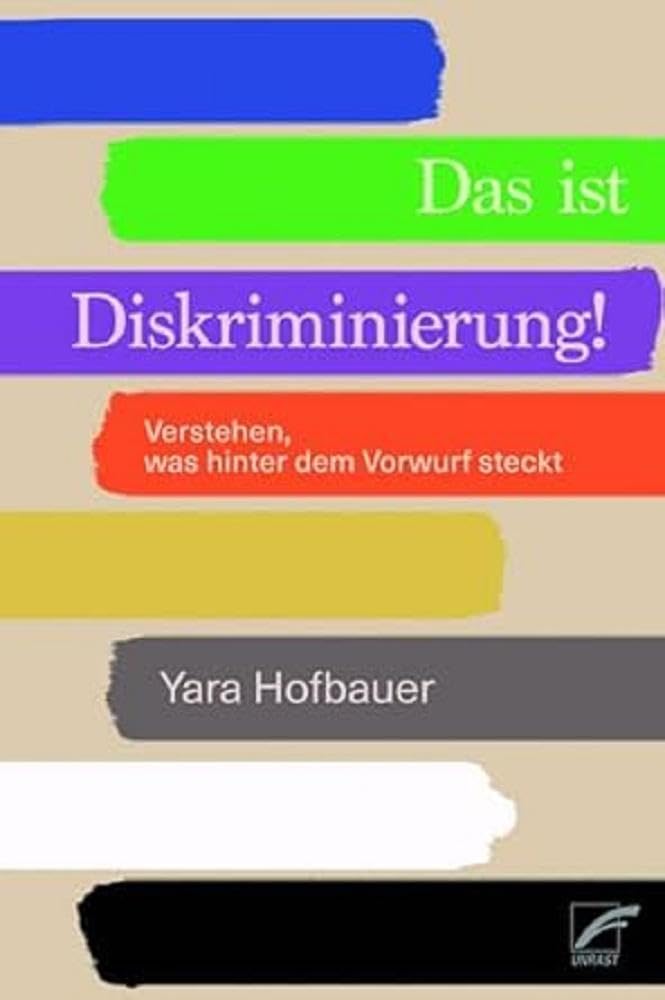 Das ist Diskriminierung!: Verstehen, was hinter dem Vorwurf steckt cover image