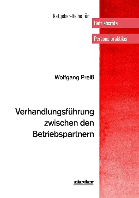 Verhandlungsführung zwischen den Betriebspartnern (Ratgeber-Reihe für Betriebsräte und Personalpraktiker) cover image