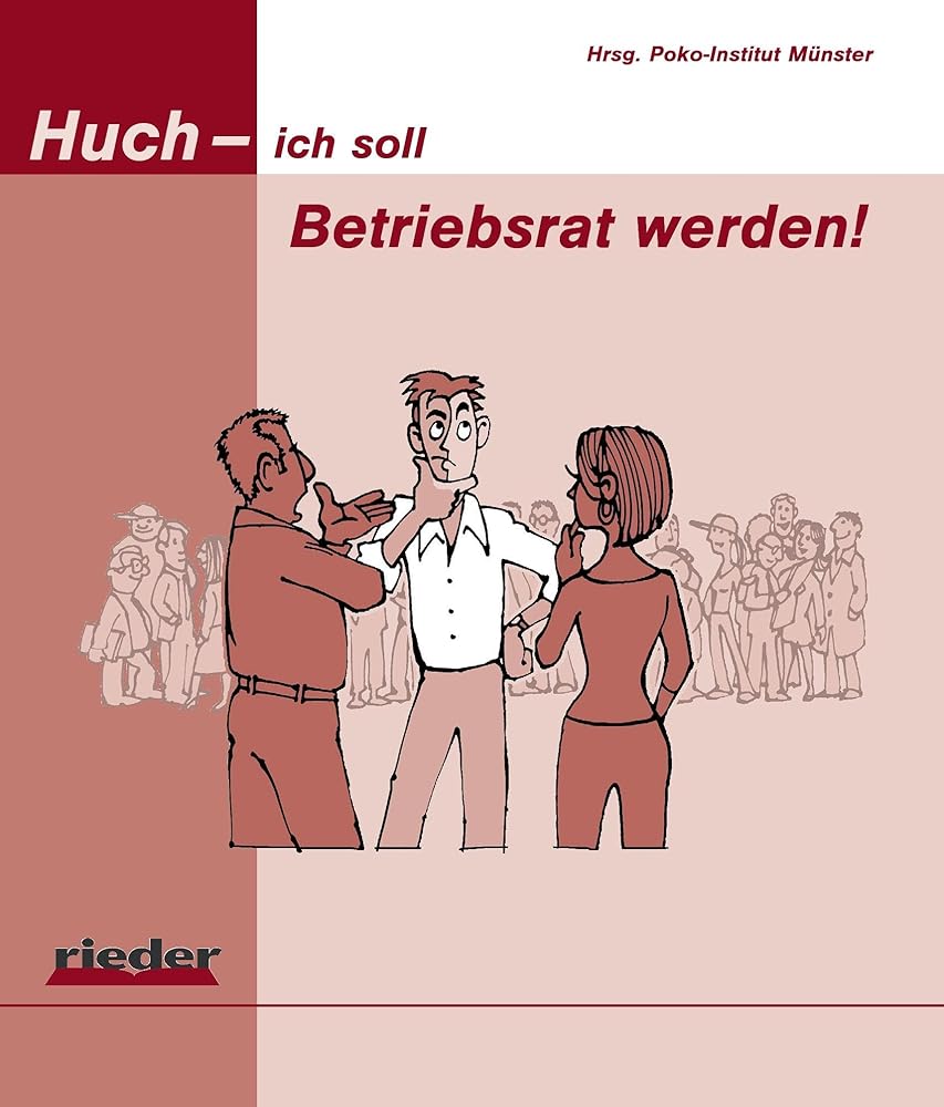 Huch - ich soll Betriebsrat werden! cover image