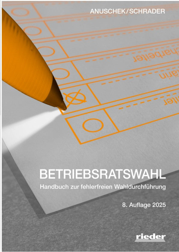 Betriebsratswahl – Handbuch zur fehlerfreien Wahldurchführung (mit elektronischem Wahlhelfer)
