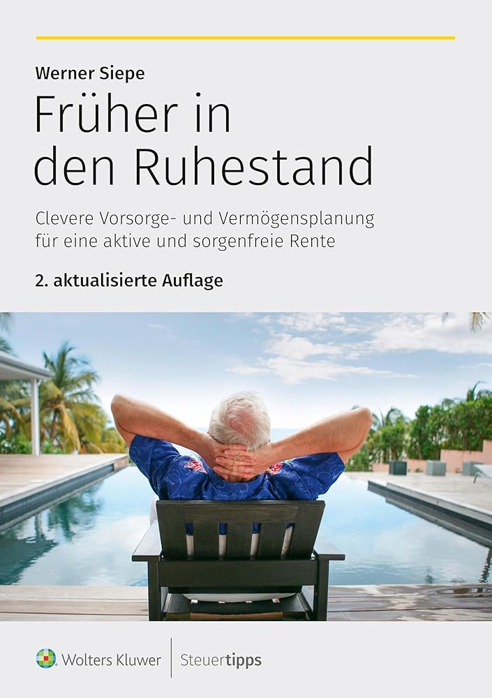 Früher in den Ruhestand: Clevere Vorsorge- und Vermögensplanung für eine aktive und sorgenfreie Rente cover image