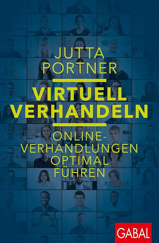 Virtuell verhandeln: Online-Verhandlungen optimal führen (Dein Erfolg) cover image
