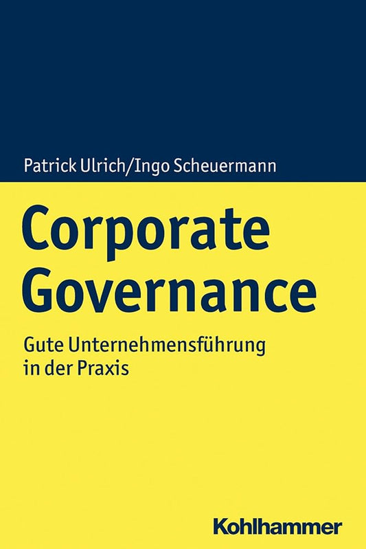 Corporate Governance: Gute Unternehmensführung in der Praxis cover image