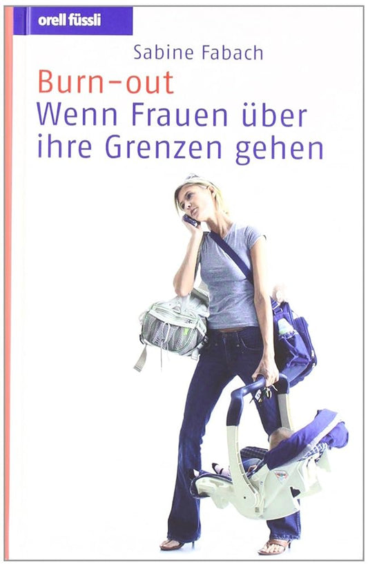 Burn-out: Wenn Frauen über ihre Grenzen gehen cover image