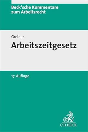 Arbeitszeitgesetz: Kommentar (Beck'sche Kommentare zum Arbeitsrecht) cover image