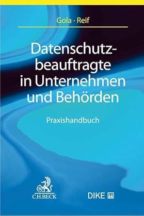 Datenschutzbeauftragte in Unternehmen und Behörden: Praxishandbuch cover image
