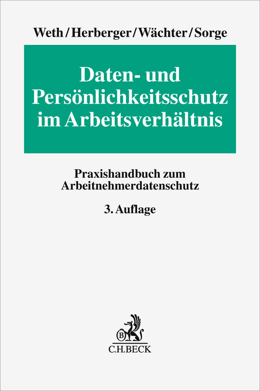 Daten- und Persönlichkeitsschutz im Arbeitsverhältnis