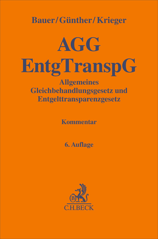 Allgemeines Gleichbehandlungsgesetz und Entgelttransparenzgesetz. AGG EntgTranspG