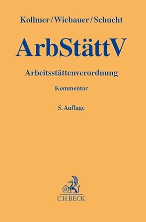 Arbeitsstättenverordnung (ArbStättV): Kommentar (Gelbe Erläuterungsbücher) cover image