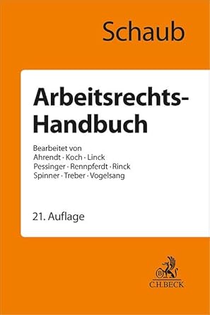 Arbeitsrechts-Handbuch: Systematische Darstellung und Nachschlagewerk für die Praxis cover image