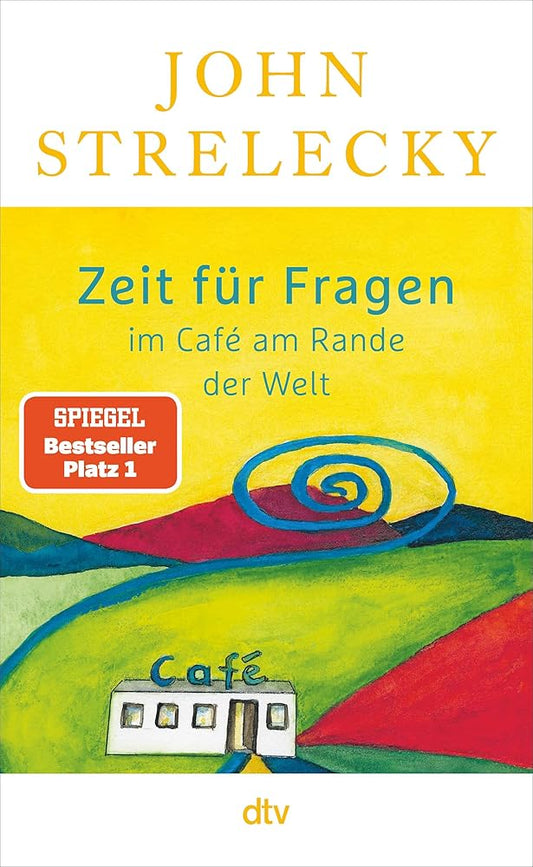 Zeit für Fragen im Café am Rande der Welt: | Nummer 1 SPIEGEL Bestseller-Autor cover image