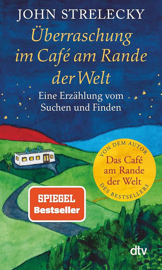Überraschung im Café am Rande der Welt: Eine Erzählung vom Suchen und Finden cover image