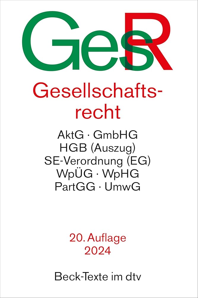 Gesellschaftsrecht: AktG, GmbHG, HGB (Auszug), SE-Verordnung (EG), WpÜG, WpHG, PartGG, UmwG (Beck-Texte im dtv) cover image
