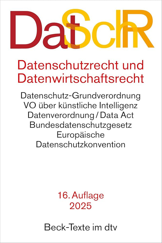 Datenschutzrecht und Datenwirtschaftsrecht: Datenschutz-Grundverordnung, JI-Richtlinie, Bundesdatenschutzgesetz, Verordnung über künstliche Intelligenz, Gesetz über digitale Dienste cover image