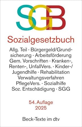 Sozialgesetzbuch mit Sozialgerichtsgesetz: Allg. Teil, Bürgergeld/Grundsicherung, Arbeitsförderung, Gem. Vorschriften, Kranken-, Renten-, UnfallVers., ... Soz. Entschädigung, SGG (Beck-Texte im dtv) cover image