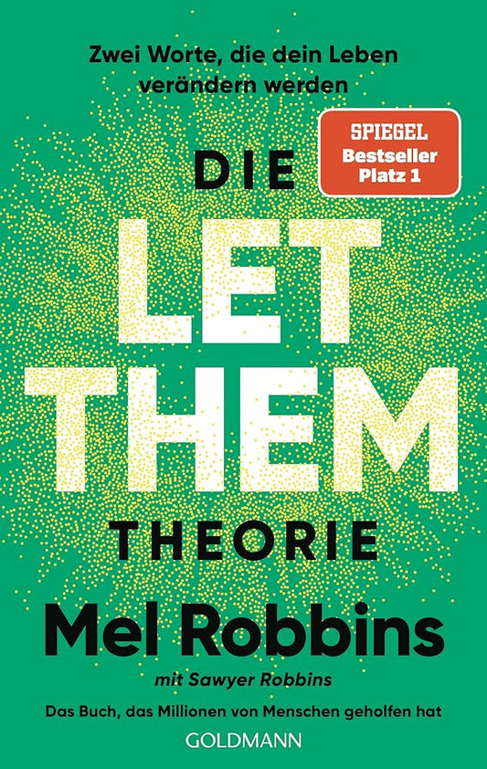 Die LET THEM Theorie: Zwei Worte, die dein Leben verändern werden - Das Buch, das Millionen von Menschen geholfen hat - Die deutsche Ausgabe des internationalen Nummer-1-Bestsellers cover image