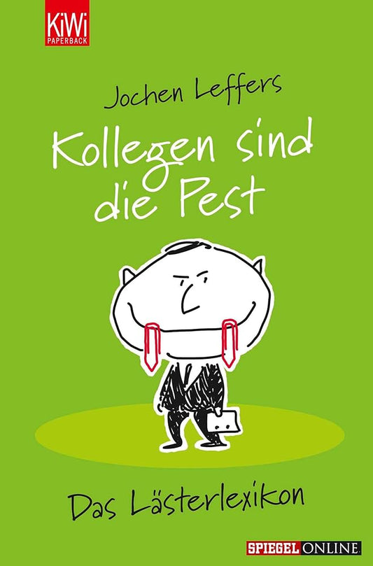 Kollegen sind die Pest: Das Lästerlexikon cover image