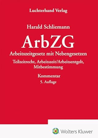 ArbZG - Kommentar: Kommentar zum Arbeitszeitgesetz mit Nebengesetzen cover image