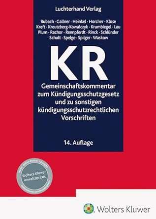 KR - Kommentar: Gemeinschaftskommentar zum Kündigungsschutzgesetz und zu sonstigen kündigungsschutzrechtlichen Vorschriften cover image