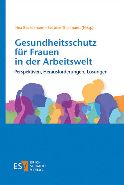 Gesundheitsschutz für Frauen in der Arbeitswelt