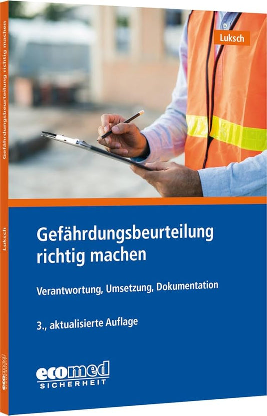 Gefährdungsbeurteilung richtig machen: Schnelleinstieg in eine zentrale Aufgabe des Arbeitsschutzes cover image