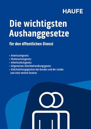 Die wichtigsten Aushanggesetze für den öffentlichen Dienst: Aktualisierte Neuauflage 2025 cover image
