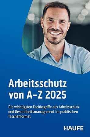 Arbeitsschutz von A-Z: Fachwissen im praktischen Taschenformat cover image