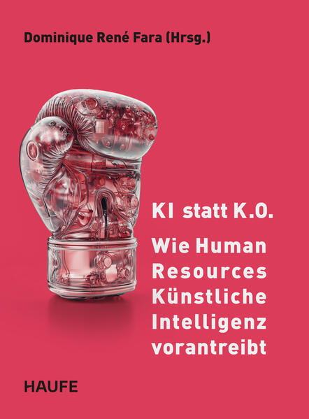 KI statt K.O. - Wie Human Resources Künstliche Intelligenz vorantreibt