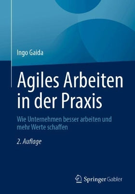 Agiles Arbeiten in der Praxis