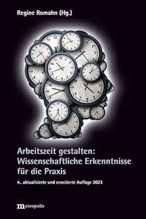 Arbeitszeit gestalten: Wissenschaftliche Erkenntnisse für die Praxis cover image
