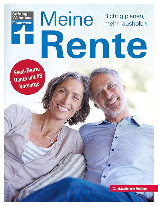 Meine Rente: Finanzieller Übergang in den Ruhestand - Fragen zur Grundrente, Gesetzesänderungen - Mit Tabelle und Checklisten: Richtig planen, mehr rausholen cover image