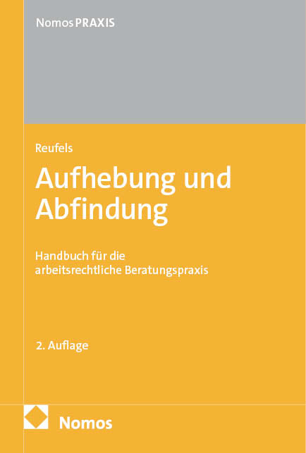 Aufhebung und Abfindung in der arbeitsrechtlichen Beratungspraxis