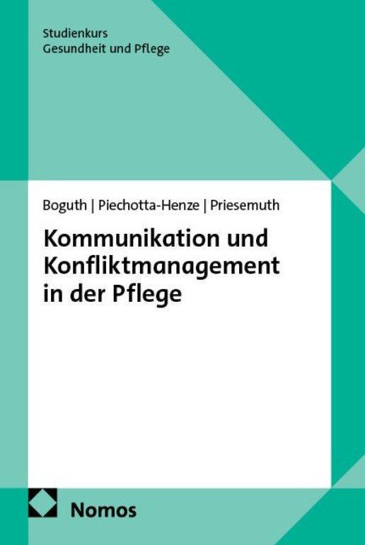 Kommunikation und Konfliktmanagement in der Pflege