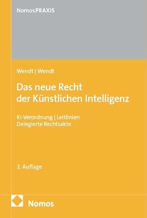 Das neue Recht der Künstlichen Intelligenz: KI-Verordnung | Leitlinien | Delegierte Rechtsakte cover image