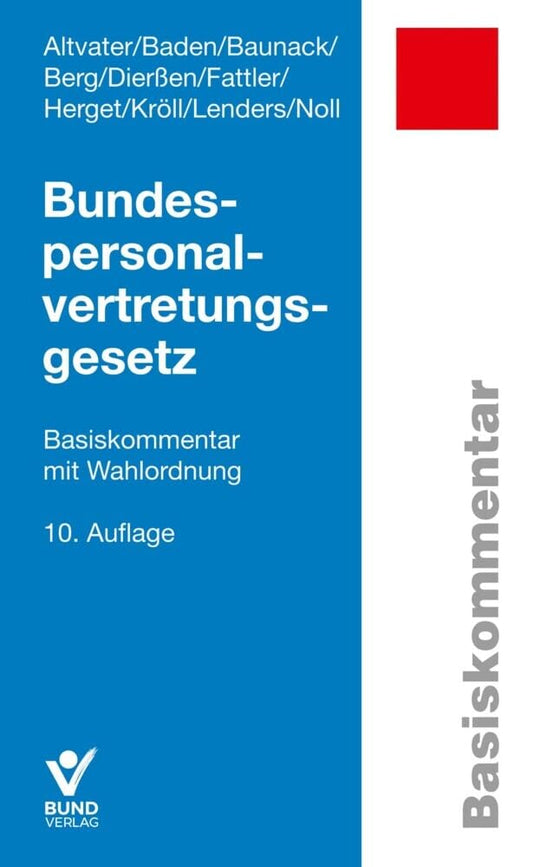 Bundespersonalvertretungsgesetz: Basiskommentar mit Wahlordnung (Arbeitsrecht in der betrieblichen Praxis) cover image